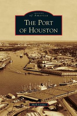 Port of Houston by Mark Lardas