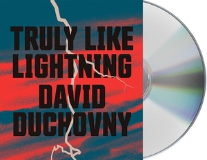 Truly Like Lightning by David Duchovny