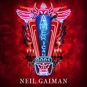 American Gods by Neil Gaiman