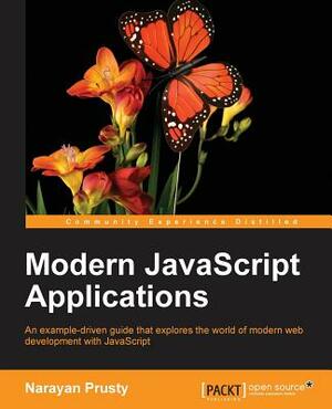 Modern JavaScript Applications by Narayan Prusty