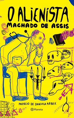 O Alienista by Machado de Assis