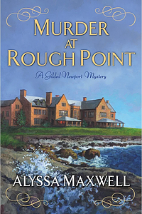 Murder at Rough Point by Alyssa Maxwell