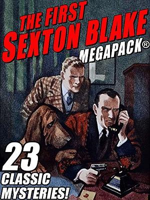 The First Sexton Blake Megapack by Anonymous