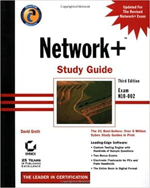 Network+ Study Guide by David Groth