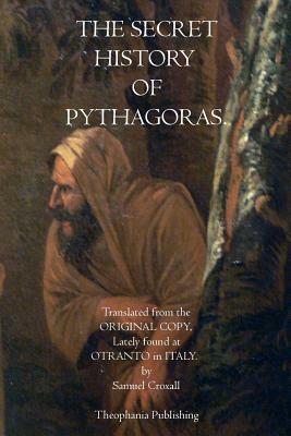 The Secret History of Pythagoras by Pythagoras