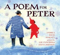 A Poem for Peter by Lou Fancher, Steve Johnson, Andrea Davis Pinkney