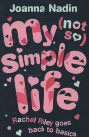 My (Not So) Simple Life by Joanna Nadin