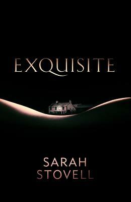 Exquisite by Sarah Stovell