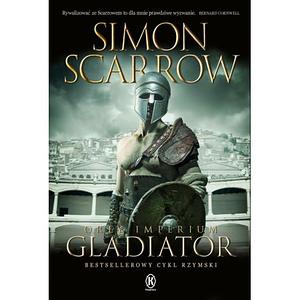 Gladiator by Simon Scarrow