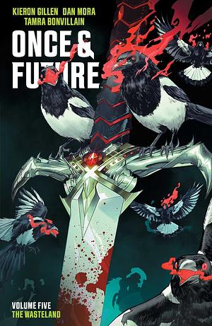 Once & Future Vol. 5: The Wasteland by Kieron Gillen