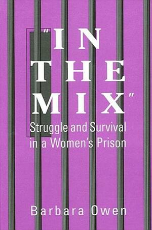 In the Mix by Barbara A. Owen