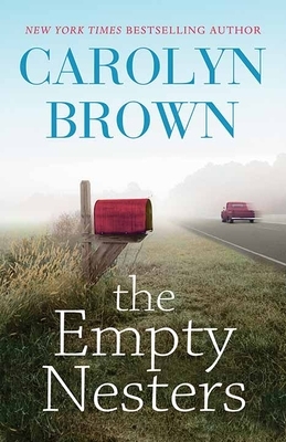 The Empty Nesters by Carolyn Brown