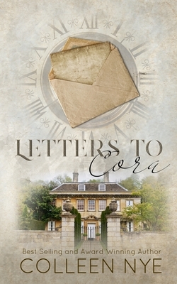 Letters To Cora by Colleen Nye