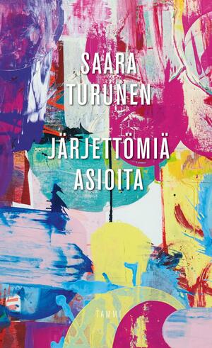 Järjettömiä asioita by Saara Turunen