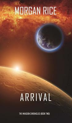 Arrival by Morgan Rice