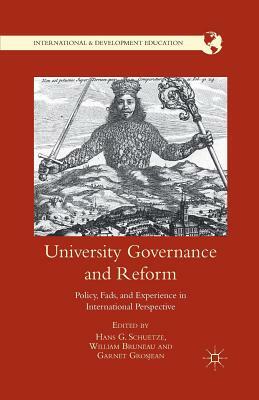 University Governance and Reform: Policy, Fads, and Experience in International Perspective by 