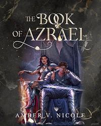 The Book of Azrael by Amber V. Nicole
