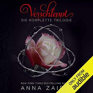 Verschleppt: Die komplette Trilogie by Anna Zaires