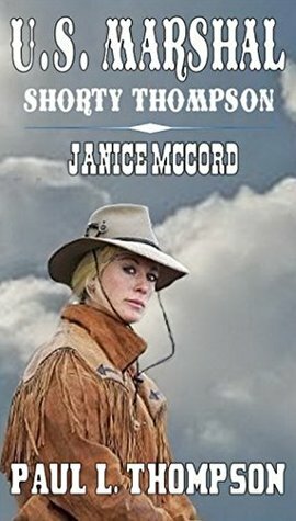 Janice McCord: Tales of the Old West Book 21 by Paul L. Thompson
