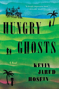 Hungry Ghosts by Kevin Jared Hosein