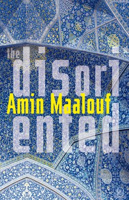 The Disoriented by Amin Maalouf