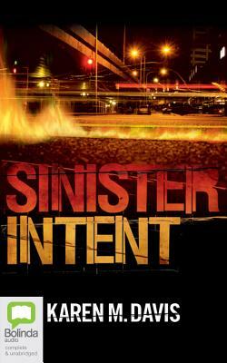 Sinister Intent by Karen M. Davis