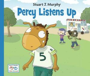 Percy Listens Up by Stuart J. Murphy