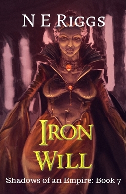 Iron Will by N. E. Riggs