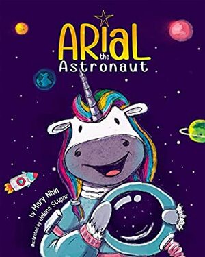 Arial, the Astronaut by Jelena Stupar, Mary Nhin