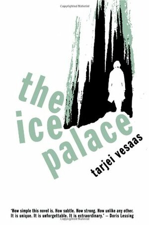 The Ice Palace by Tarjei Vesaas