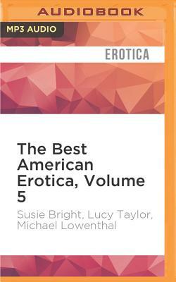 The Best American Erotica, Volume 5: The Confessional by Susie Bright, Michael Lowenthal, Lucy Taylor