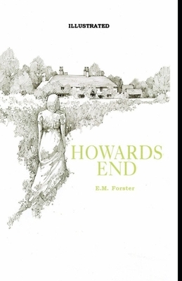 Howards End Illustrated by E.M. Forster