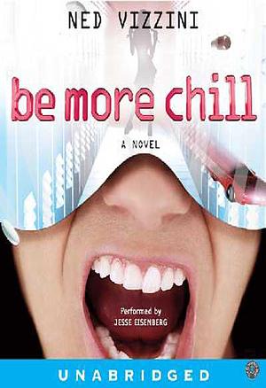 Be More Chill by Ned Vizzini