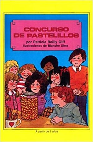 Concurso de Pastelillos by Patricia Reilly Giff