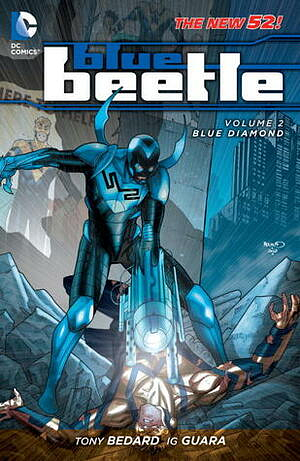 Blue Beetle Vol. 2: Blue Diamond by Ig Guara, Tony Bedard