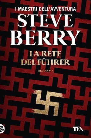 La rete del Führer by Steve Berry