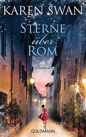 Sterne über Rom by Karen Swan