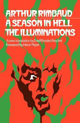 A Season in Hell the Illuminations by Arthur Rimbaud
