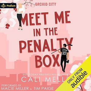 Meet Me in the Penalty Box by Cali Melle