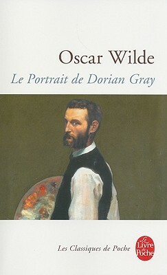 Le Portrait de Dorian Gray by Oscar Wilde