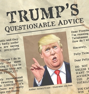 Trump's Questionable Advice by Hillary Evans, Joe Ruiz