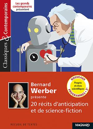 20 Recits D'anticipation Et De Science-Fiction by Bernard Werber