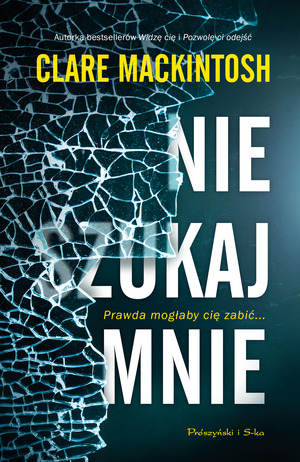 Nie szukaj mnie by Clare Mackintosh