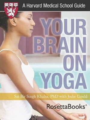 Your Brain on Yoga by Sat Bir Singh Khalsa, Jodie Gould