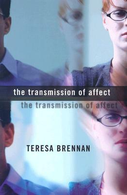 The Transmission of Affect by Teresa Brennan