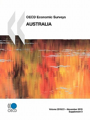 OECD Economic Surveys: Australia: 2010 by 