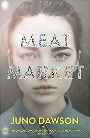 Mėsos turgus: nematomas modelių gyvenimas by Juno Dawson
