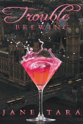 Trouble Brewing: Shakespeare Sisters by Jane Tara