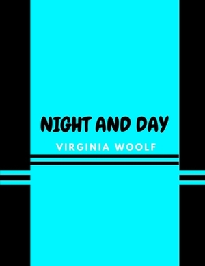 Night and Day by Virginia Woolf