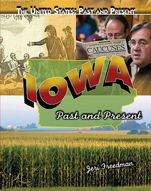 Iowa: Past and Present by Jeri Freedman